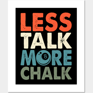 Less Talk More Chalk T shirt For Women Man Posters and Art